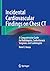 Incidental Cardiovascular Findings on Chest CT: A Comprehensive Guide for Radiologists, Cardiothoracic Surgeons, and Cardiologists