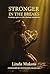 Stronger in the Breaks by Linda Mukoti
