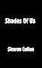 Shades Of Us: A Second Chance Romantic Suspense