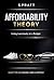 Affordability Theory: Guide...