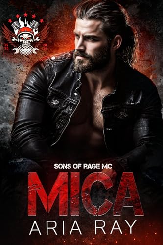 Mica (Sons of Rage MC, Book 4)
