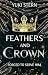 Feathers and Crown: forced ...
