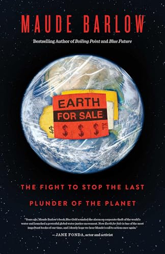 Earth for Sale: The Fight to Stop the Last Plunder of the Commons (Paperback)