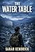 The Water Table by Sarah Kendrick