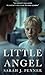 Little Angel by Sarah J. Penner