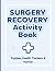 surgery recovery activity b...