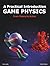Game Physics: A Practical Introduction