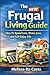 The NEW Frugal Living Guide...