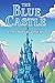 THE BLUE CASTLE