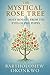 The Mystical Rose Tree: Holy Rosary From the Eyes of the Popes
