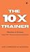 The 10X Trainer: Behaviour ...