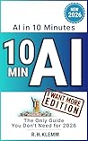 AI in 10 Minutes ...