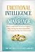 Emotional Intelligence in Marriage by The Better Solutions Library