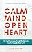 Calm Mind, Open Heart by David Oromith