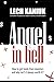 Angel in Hell: How to Get F...