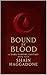 Bound by Blood: A Dark Vamp...