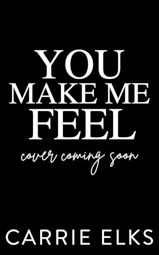 You Make Me Feel (The Fitzgeralds Book 4)