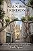 THE SPANISH HORIZON: A Comp...