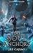 The Soul Anchors (UnderVerse Book 11)
