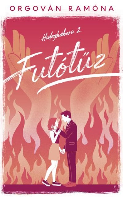 Futótűz (Hidegháború, #2)