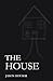 The House