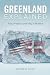 Greenland Explained: Past, ...