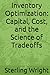 Inventory Optimization: Capital, Cost, and the Science of Tradeoffs