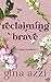 Reclaiming Brave