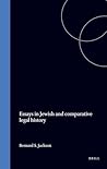 Essays in Jewish and comparative legal history (Studies in Judaism in Late Antiquity, 10) Essays in Jewish and comparative legal history (Studies in Judaism in Late Antiquity, 10)