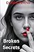 Broken Secrets