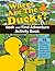 Where Are The Ducks? Seek a...