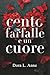 Cento farfalle e un cuore (Italian Edition)