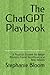 The ChatGPT Playbook by Stephanie Bloom