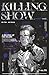 Killing Show: 杀戮秀 Vol.1
