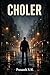 Choler : A Psychological Ho...