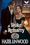 A Duke to Remarry...