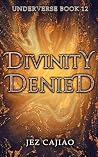 Divinity Denied