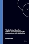 The God of the Maccabees: Studies on the Meaning & Origin of the Maccabean Revolt The God of the Maccabees: Studies on the Meaning & Origin of the Maccabean Revolt