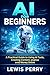 AI for Beginners: A Practic...