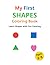 My First Shapes Coloring Bo...