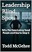 Leadership Blind Spots: Why...