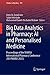 Computational and Data-Driven Approaches in Pharmaceutical Sciences: From Molecular Modelling to Evidence-Based Therapeutics: Integrating in Silico ... Clinical Evidence (Studies in Big Data, 189)