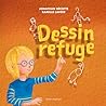 Dessin refuge (French Edition)