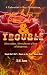 Heart, Heat, & Trouble: A V...