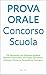 PROVA ORALE Concorso Scuola...