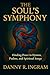 The Soul's Symphony: Finding Peace in Hymns, Psalms, and Spiritual Songs