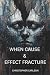 When Cause & Effect Fracture