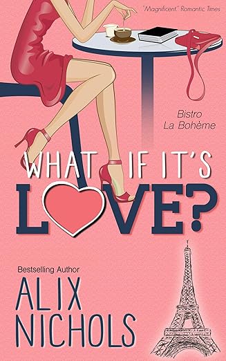 What If It's Love? (La Bohème #2)