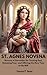 ST. AGNES NOVENA: Novena of...