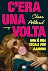 C'era una volta: ...
